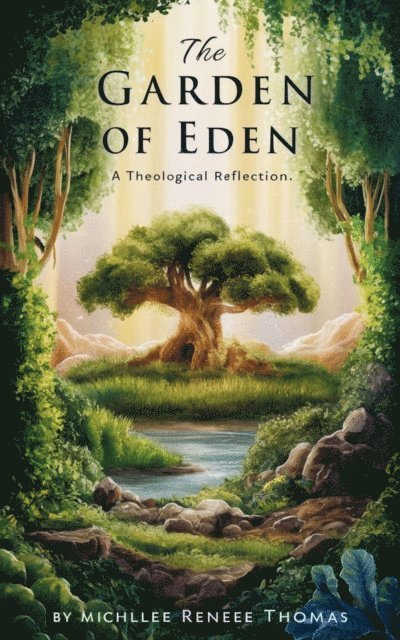 Michelle Renee Thomas - Garden of Eden, E-bok