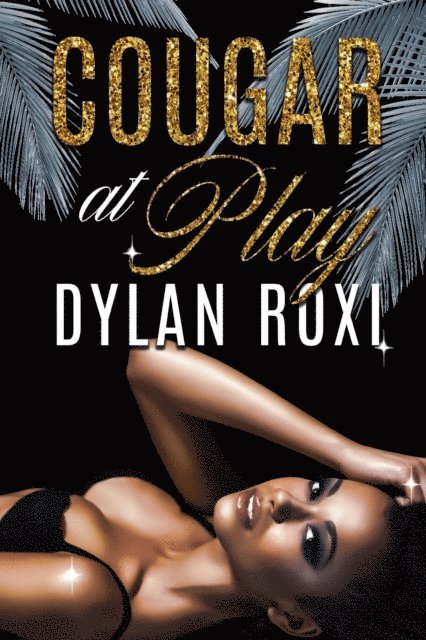 Dylan Roxi - Cougar at Play, E-bok