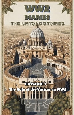Everleaf Books - role of the VATICAN in WWII, Häftad. Tillgänglighet: Lägg i varukorg