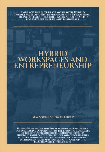 GEW Social Sciences Group - Hybrid Workspaces And Entrepreneurship, E-bok