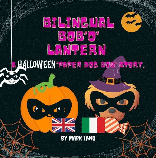 Mark Lang - Bilingual Bob 'O' Lantern, E-bok