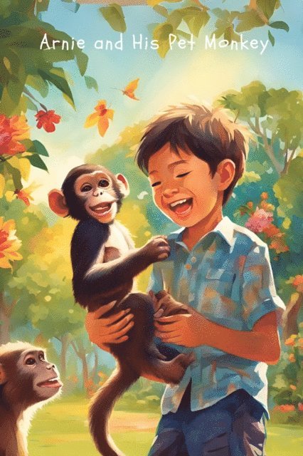 JustIn - Arnie and His Pet Monkey, E-bok