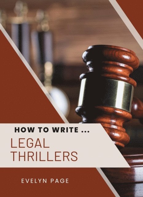 Evelyn Page - How to Write ... Legal Thrillers, E-bok