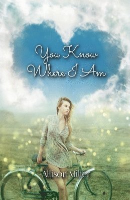 Allison Miller - You Know Where I Am, Häftad