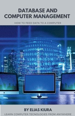 Elias Mutegi - Database And Computer Management, Häftad