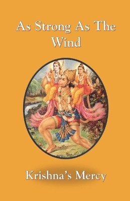 Krishna's Mercy - As Strong As The Wind, Häftad