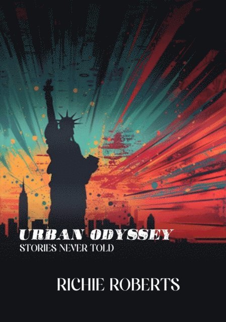 United Book Publishing, Richie Roberts - Urban Odyssey: Stories Never Told, E-bok