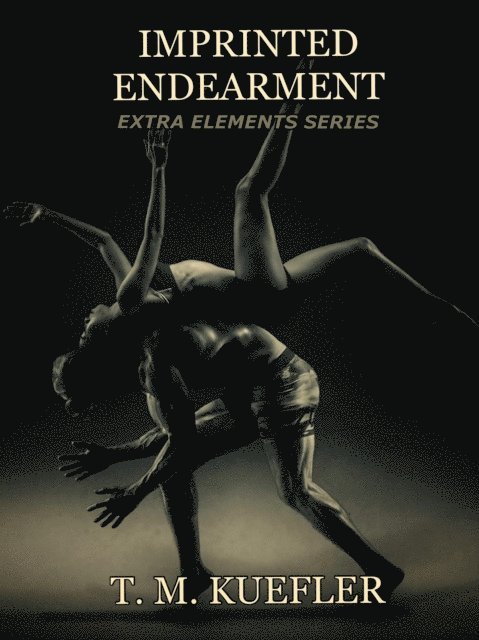T. M. Kuefler - Imprinted Endearment, E-bok
