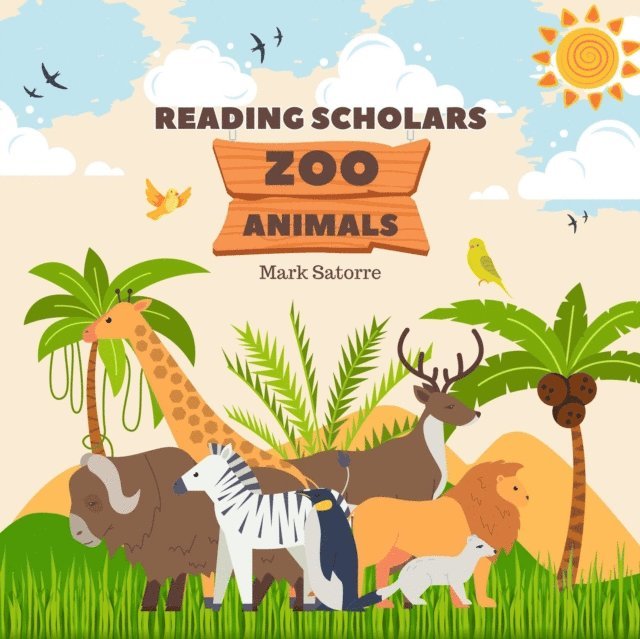 Mark Satorre - Reading Scholars: Zoo Animals, E-bok