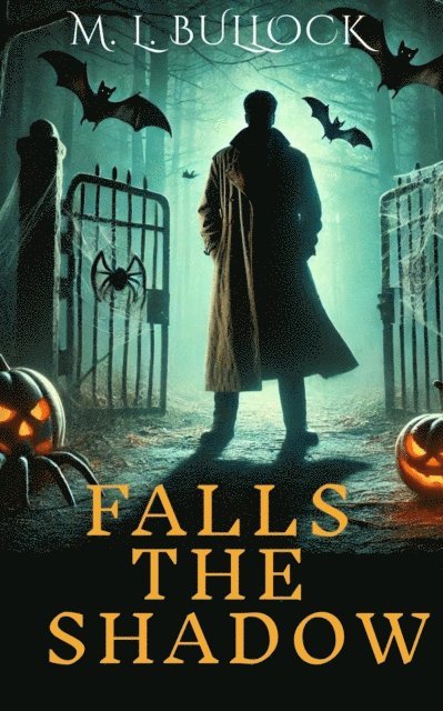 M.L. Bullock - Falls the Shadow, E-bok