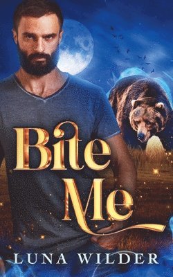 Luna Wilder - Bite Me, Häftad