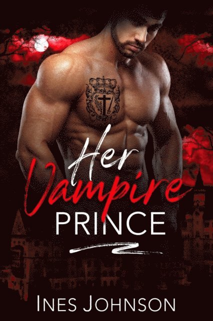 Ines Johnson - Her Vampire Prince, E-bok
