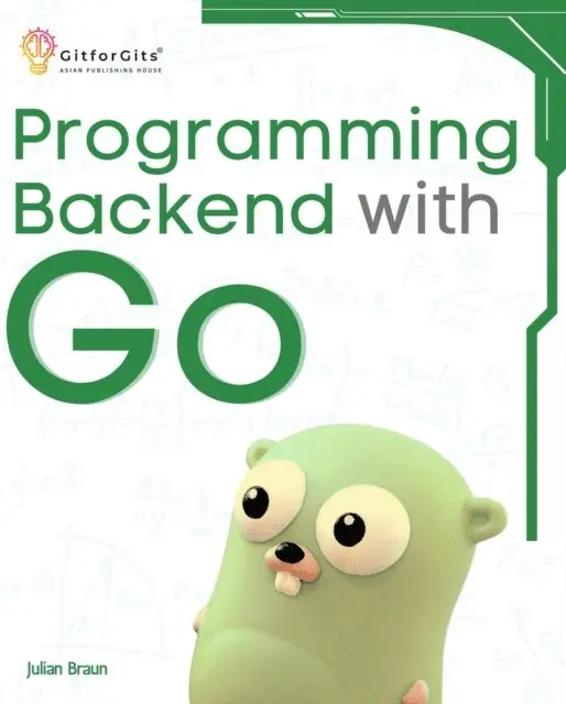 Julian Braun - Programming Backend with Go, E-bok. Tillgänglighet: Lägg i varukorg
