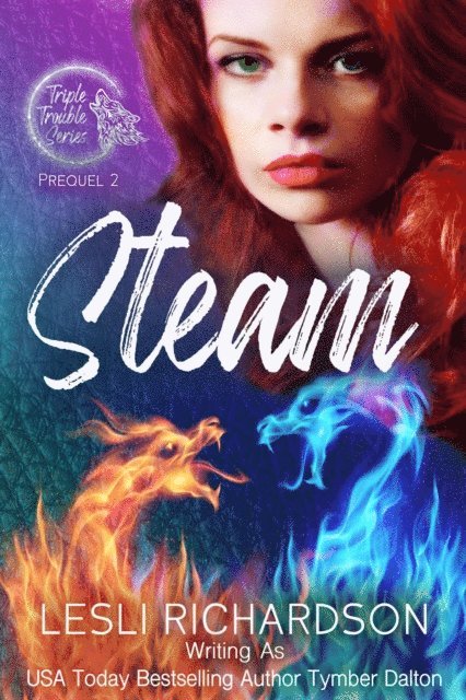 Lesli Richardson, Tymber Dalton - Steam, E-bok
