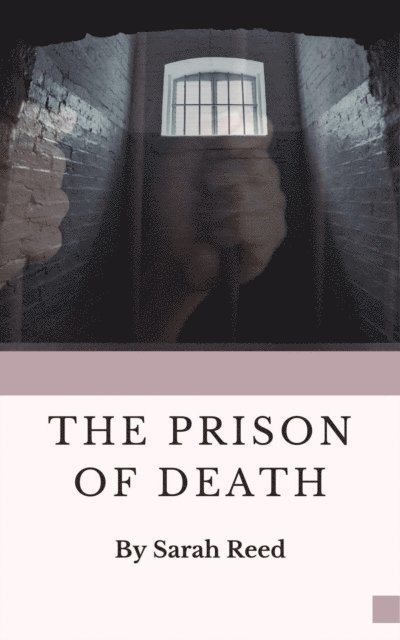 Sarah Reed - Prison of Death, E-bok