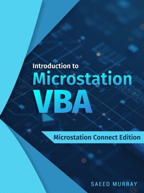 saeed murray - Introduction to Microstation VBA, E-bok. Tillgänglighet: Lägg i varukorg