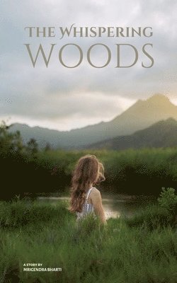 Mrigendra Bharti - Whispering Woods, Häftad