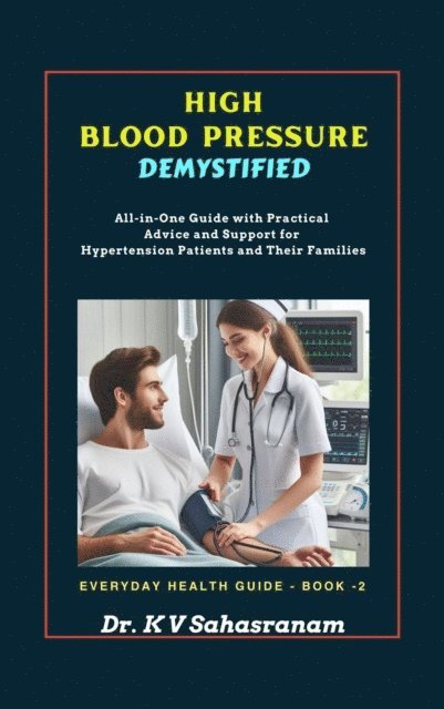 DR. K. V. SAHASRANAM, Sahasranam Kalpathy - High  Blood Pressure Demystified, E-bok. Tillgänglighet: Lägg i varukorg