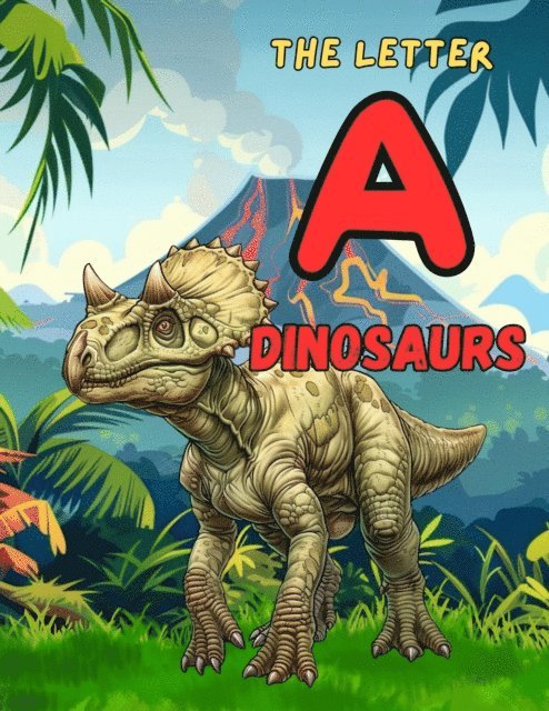 Dee Phillips - Dinosaurs - The Letter &quote;A&quote;, E-bok