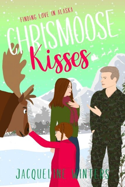 Jacqueline Winters - Chrismoose Kisses, E-bok