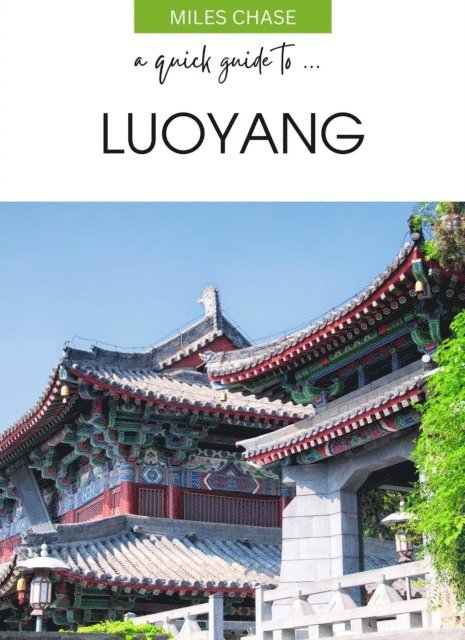 Miles Chase - Quick Guide To ... Luoyang, E-bok. Tillgänglighet: Lägg i varukorg