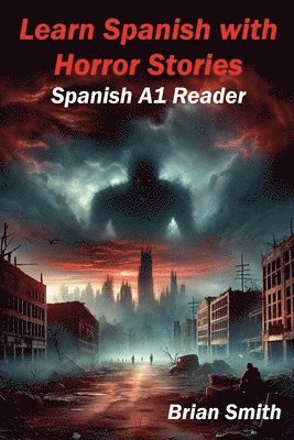 Brian Smith - Learn Spanish with Horror Stories, Häftad