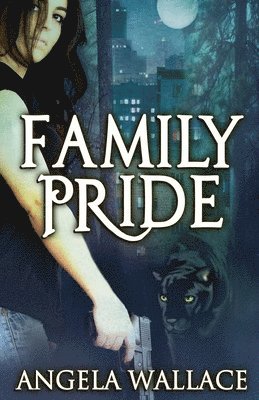 Angela Wallace - Family Pride, Häftad. Tillgänglighet: Lägg i varukorg