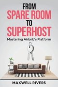 From Spare Room to Superhost