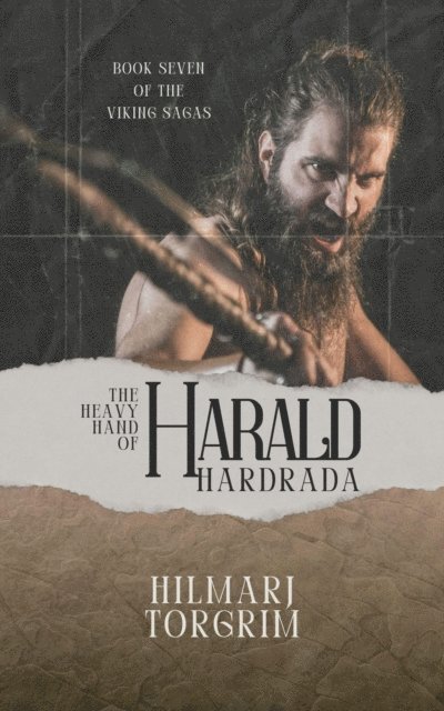 Hilmarj Torgrim - Heavy Hand of Harald Hardrada, E-bok