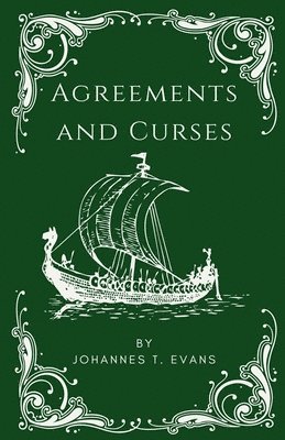 Johannes T Evans - Agreements and Curses, Häftad