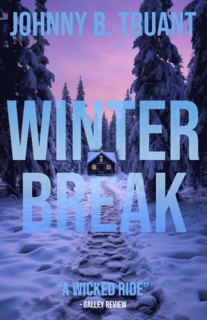 Johnny B. Truant - Winter Break, E-bok