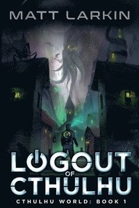 Logout of Cthulhu