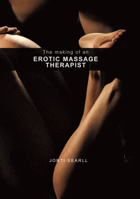 Making of an Erotic Massage Therapist