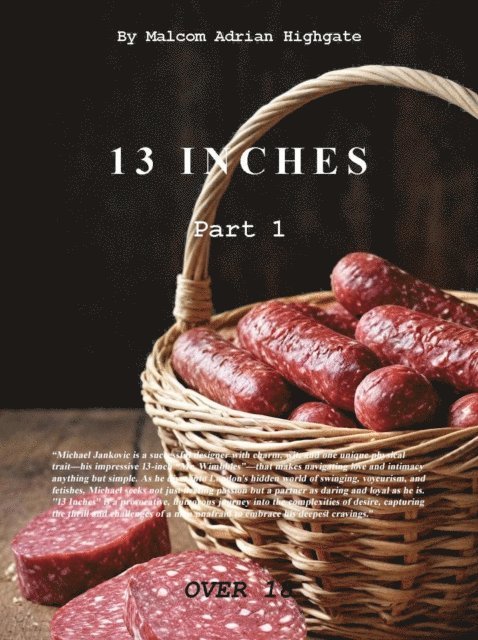 Malcom Adrian Highgate - Thirteen Inches Part 1, E-bok