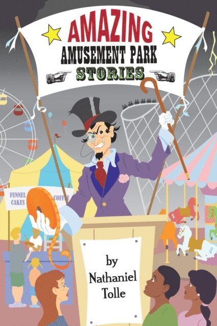 Nathaniel Tolle - Amazing Amusement Park Stories, E-bok