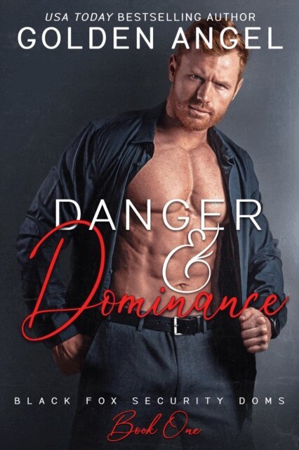 Golden Angel - Danger and Dominance, E-bok