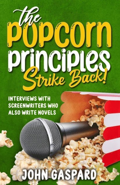 John Gaspard - Popcorn Principles Strike Back, E-bok