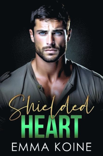 Emma Koine - Shielded Heart, E-bok