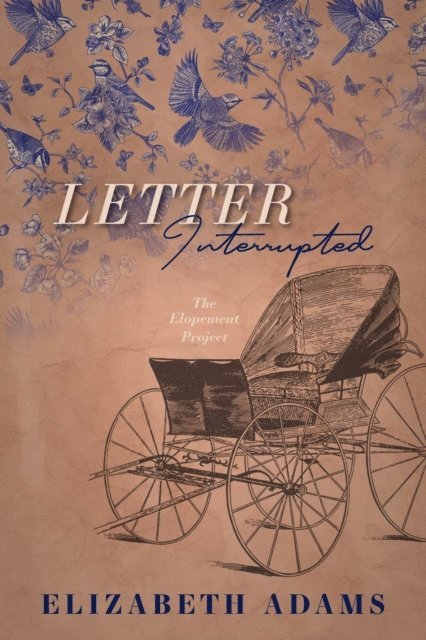 Elizabeth Adams - Letter interrupted, E-bok
