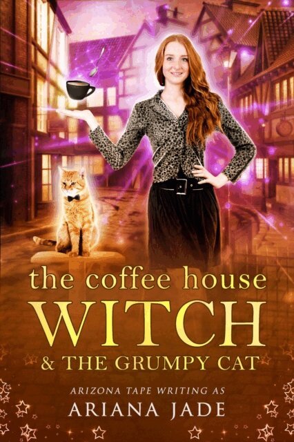Arizona Tape, Ariana Jade - Coffee House Witch & The Grumpy Cat, E-bok
