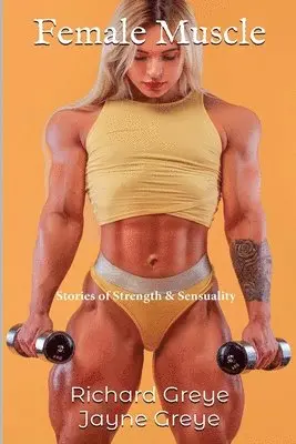 Richard Greye, Jayne Greye - Female Muscle, Häftad. Tillgänglighet: Lägg i varukorg