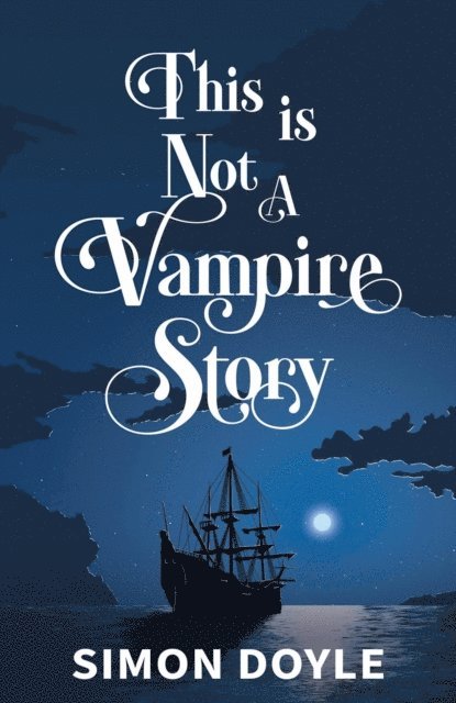 Simon Doyle - This is Not a Vampire Story, E-bok. Tillgänglighet: Lägg i varukorg