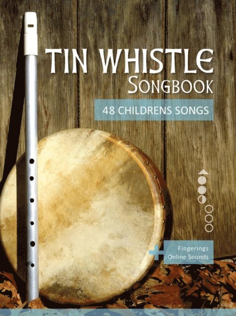 Bettina Schipp, Reynhard Boegl - Tin Whistle Songbook - 48 Childrens Songs, E-bok