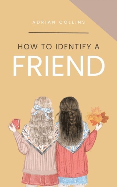 Adrian Collins - How to Identify a Friend, E-bok