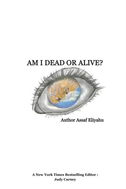 Assaf Eliyahu - Am I Dead Or Alive?, E-bok