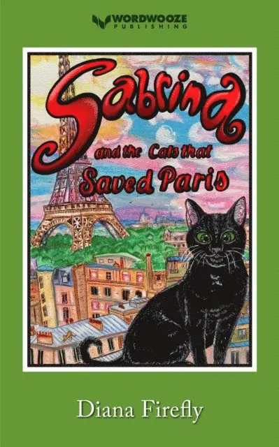 Diana Firefly - Sabrina and the Cats That Saved Paris, E-bok. Tillgänglighet: Lägg i varukorg