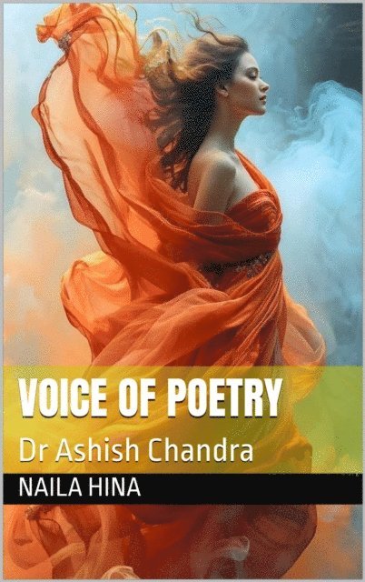 ????? ???, Dr Ashish Chandra - Voice Of Poetry, E-bok