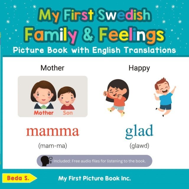 Beda S. - My First Swedish Family & Feelings Picture Book with English Translations, E-bok