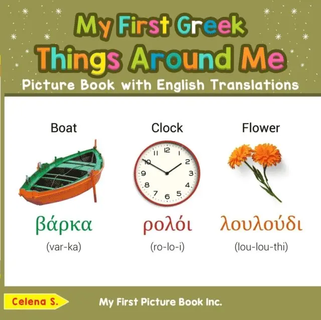 Celena S. - My First Greek Things Around Me Picture Book with English Translations, E-bok. Tillgänglighet: Lägg i varukorg