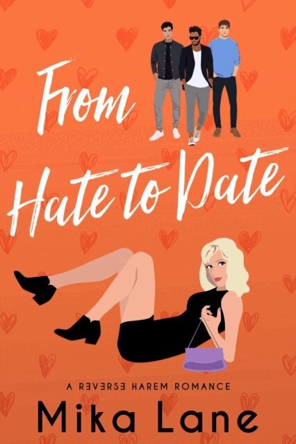 Mika Lane - From Hate to Date, E-bok